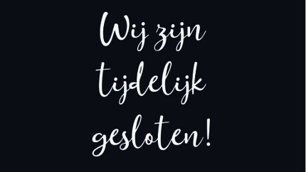 Tijdelijk gesloten